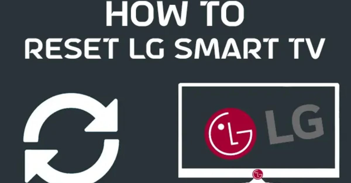 how-to-reset-lg-tv-with-and-without-remote