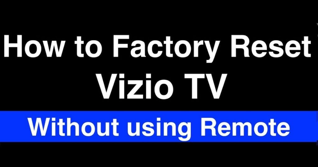 how-to-reset-vizio-tv-without-a-remote