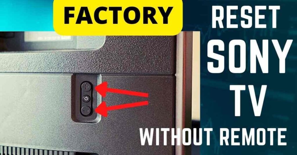 resetting-sony-smart-tv-without-remote