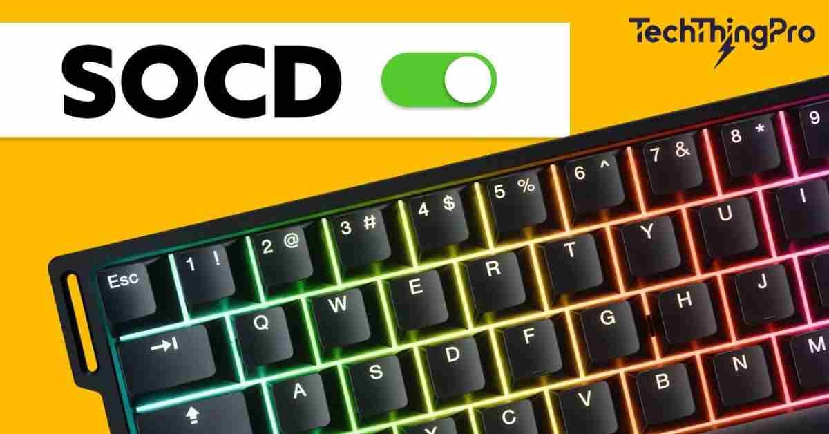 socd-in-gaming-keyboards-what-you-need-to-know