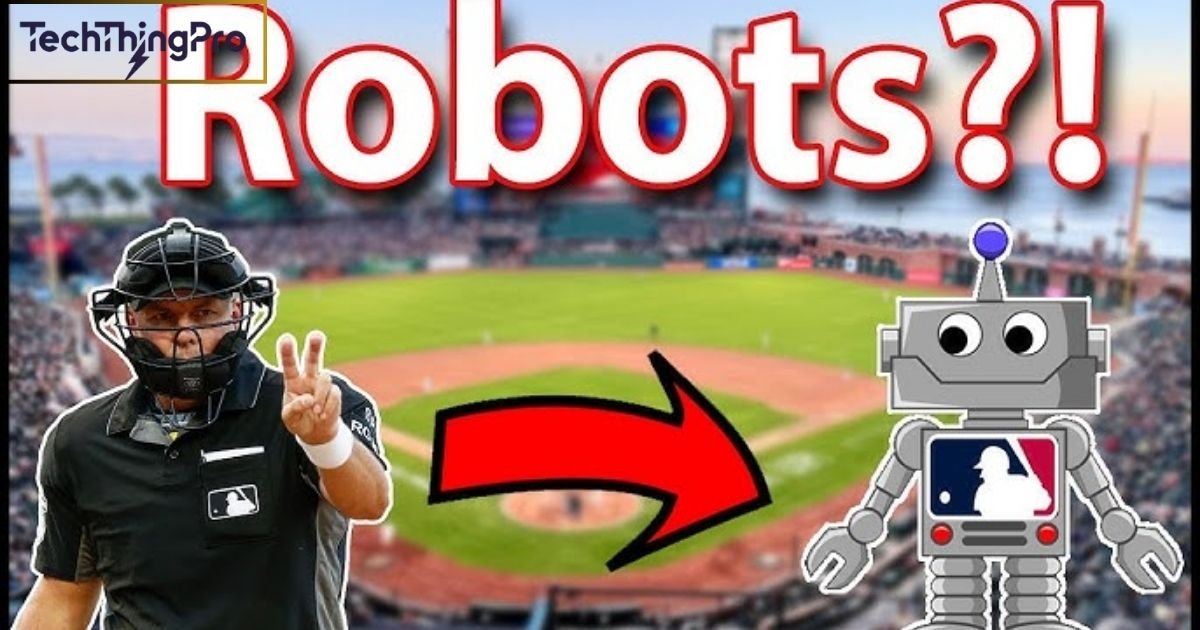 the-latest-of-robot-umps-in-the-mlb-a-comprehensive-guide